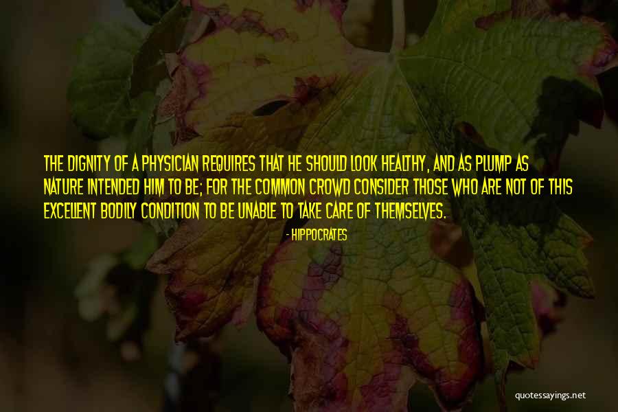 Care For Nature Quotes By Hippocrates Care For Nature Quotes By Hippocrates
