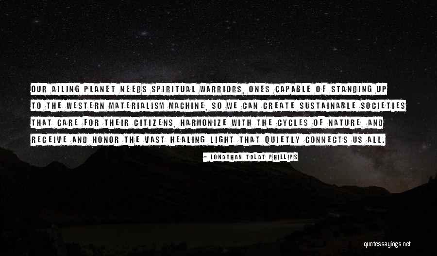 Care For Nature Quotes By Jonathan Talat Phillips Care For Nature Quotes By Jonathan Talat Phillips