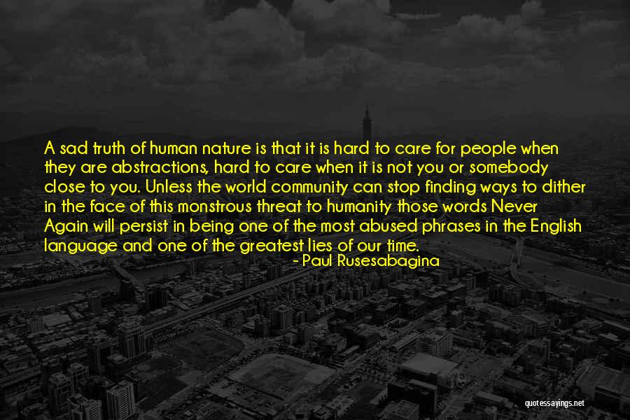 Care For Nature Quotes By Paul Rusesabagina