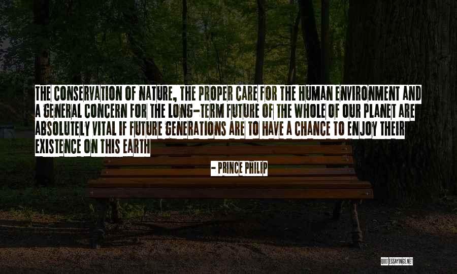 Care For Nature Quotes By Prince Philip