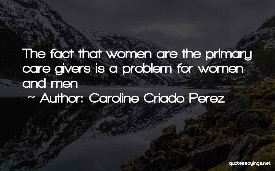 Care For Quotes By Caroline Criado-Perez