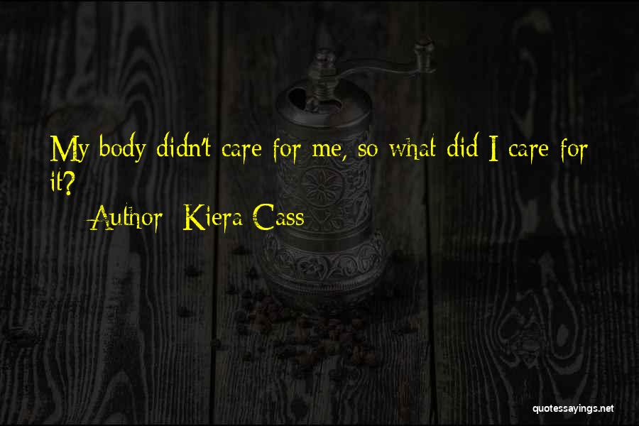 Care For Quotes By Kiera Cass
