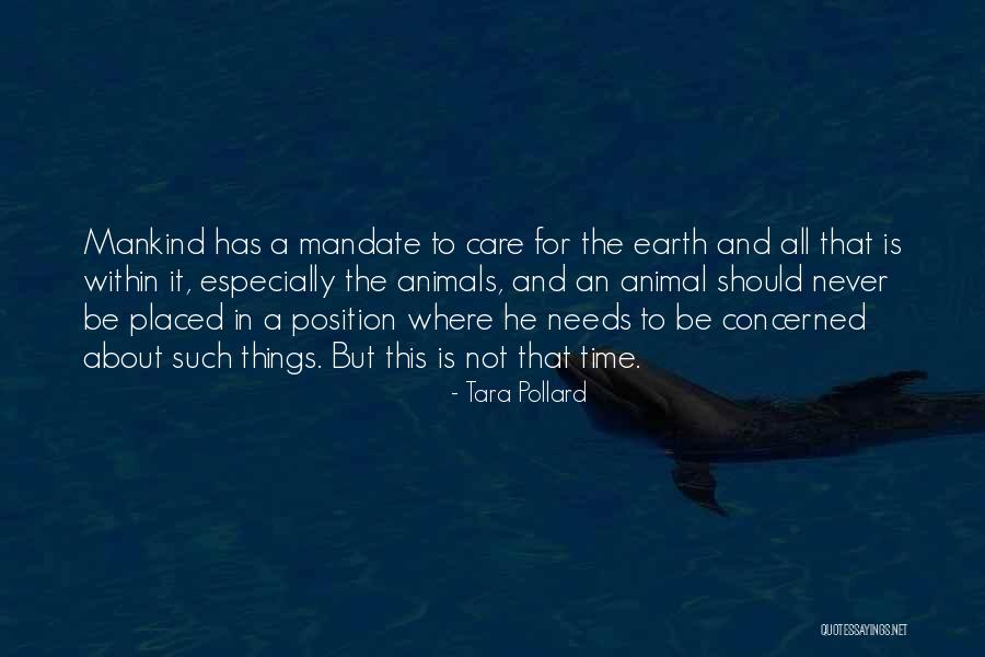 Care For The Earth Quotes By Tara Pollard Care For The Earth Quotes By Tara Pollard