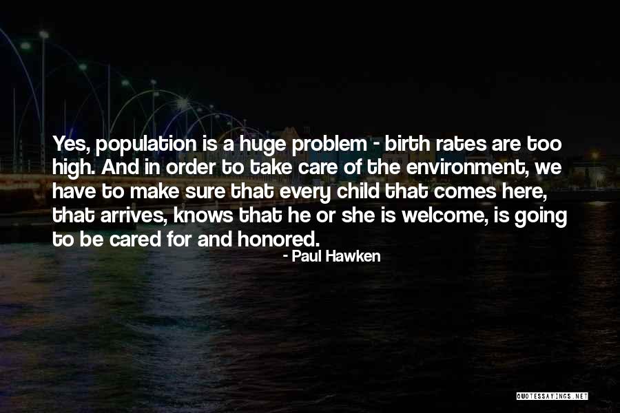 Care For The Environment Quotes By Paul Hawken Care For The Environment Quotes By Paul Hawken