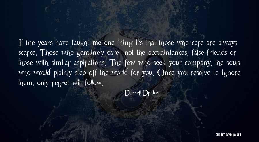 Care For Those You Love Quotes By Darrell Drake