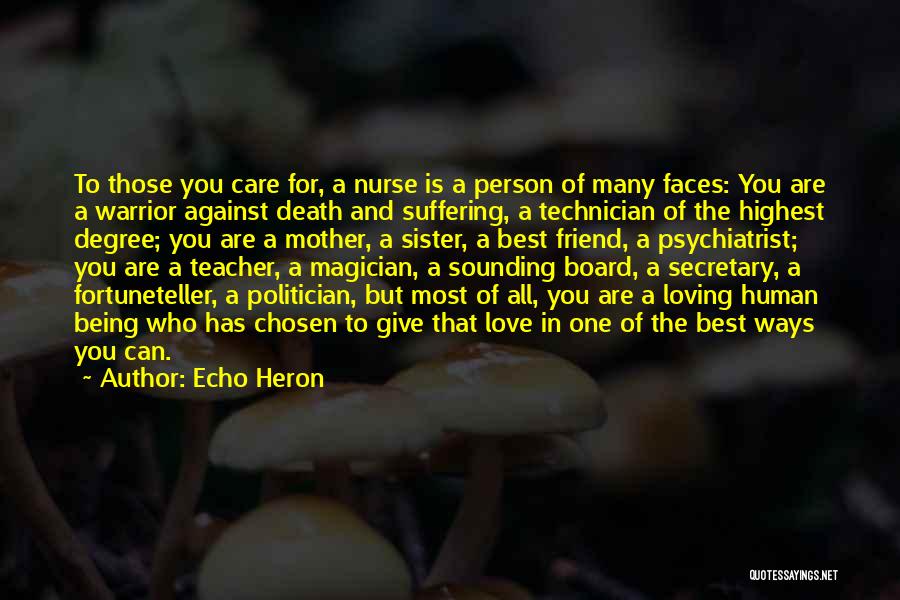 Care For Those You Love Quotes By Echo Heron