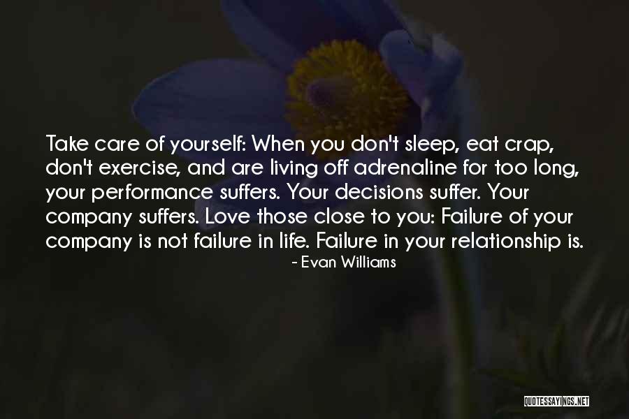 Care For Those You Love Quotes By Evan Williams