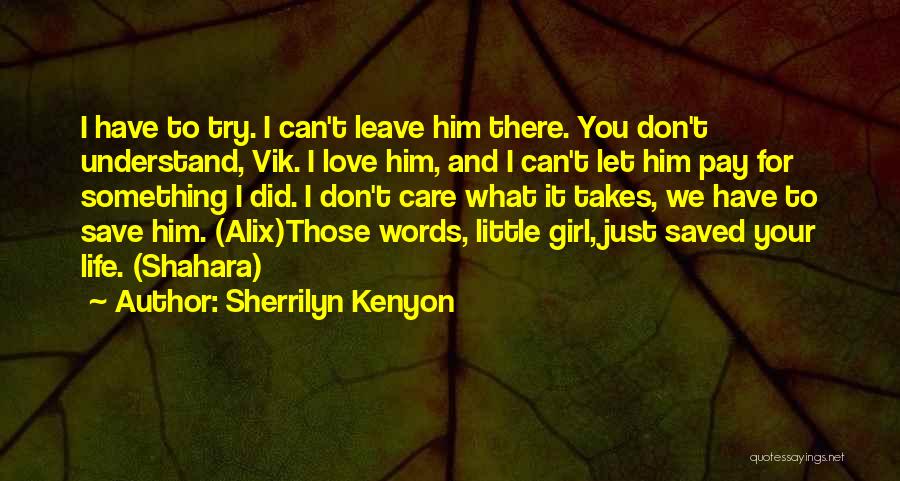 Care For Those You Love Quotes By Sherrilyn Kenyon