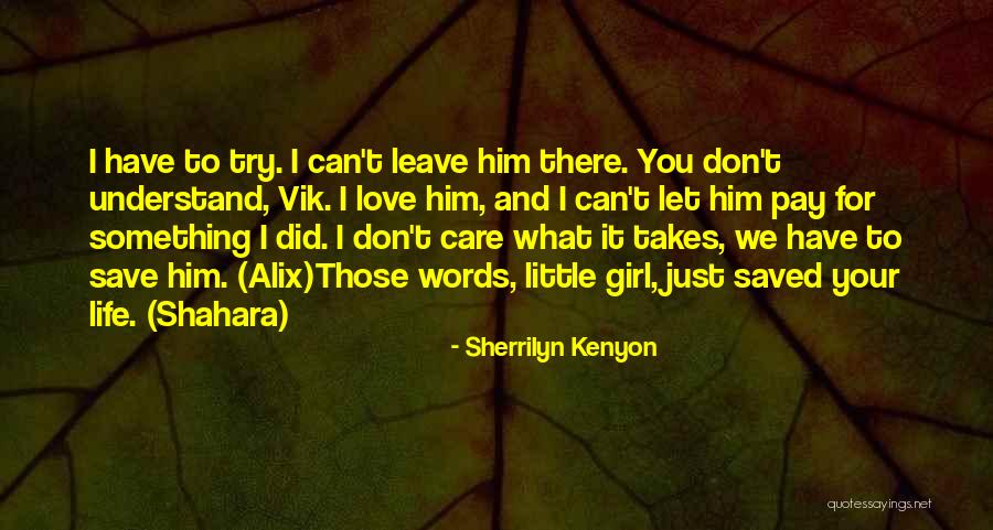 Care For Those You Love Quotes By Sherrilyn Kenyon