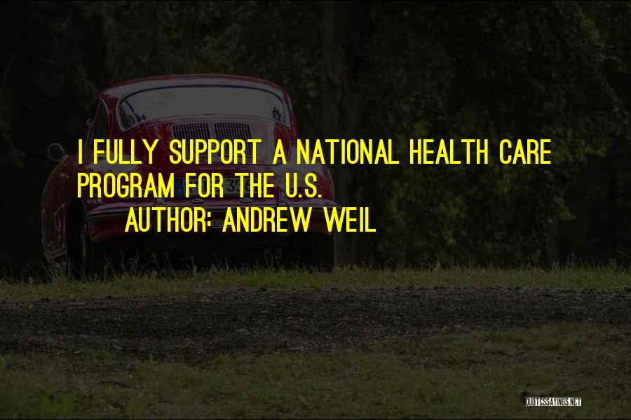 Care For U Quotes By Andrew Weil