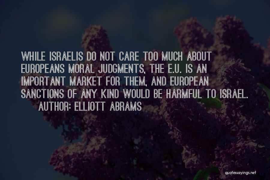 Care For U Quotes By Elliott Abrams