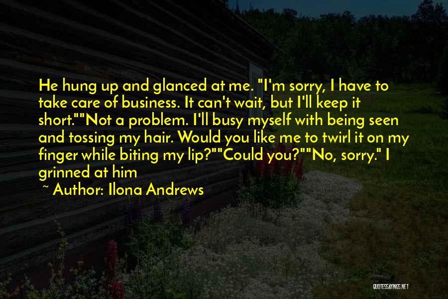 Care For You Quotes By Ilona Andrews