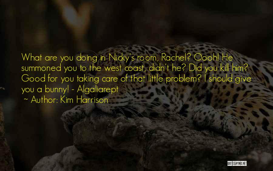 Care For You Quotes By Kim Harrison