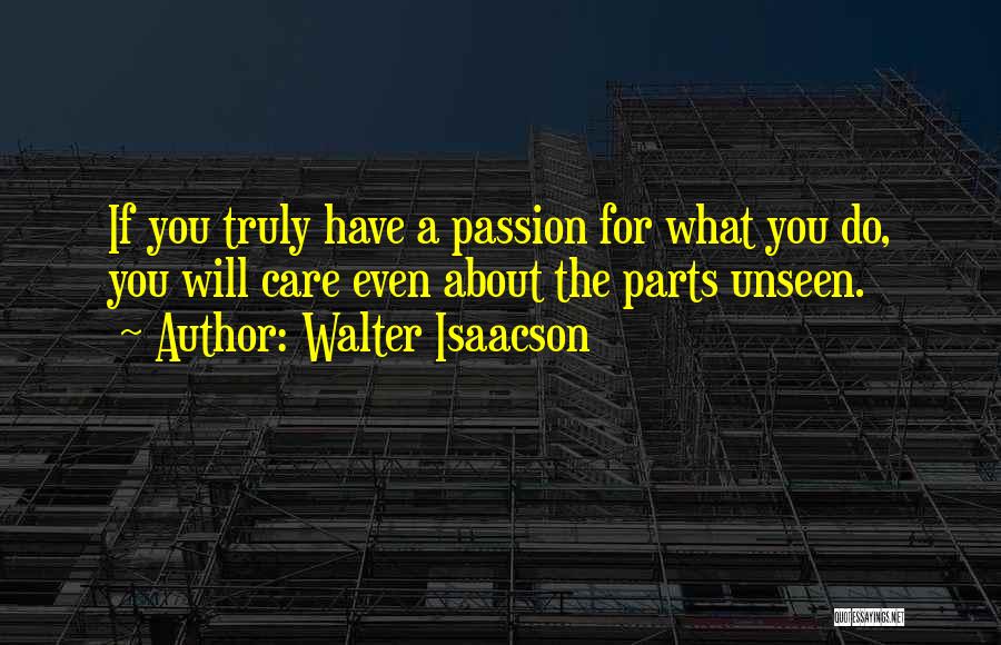 Care For You Quotes By Walter Isaacson