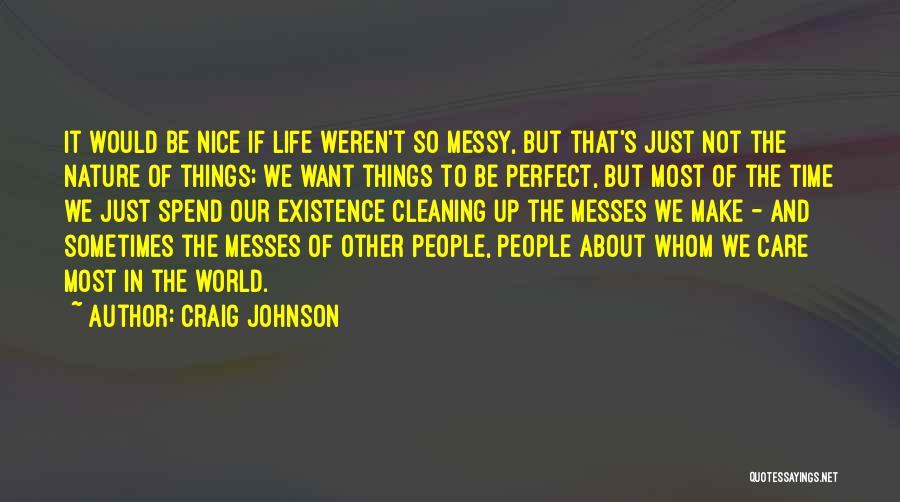 Care Less About Others Quotes By Craig Johnson