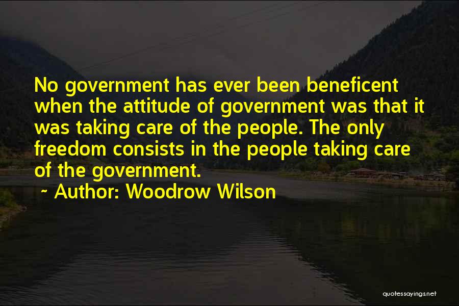 Care Less Attitude Quotes By Woodrow Wilson