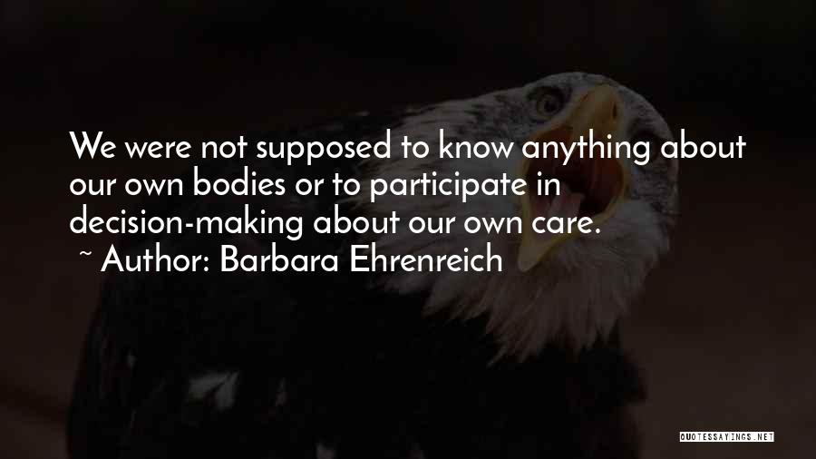 Care Not Quotes By Barbara Ehrenreich