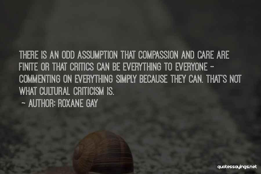 Care Not Quotes By Roxane Gay