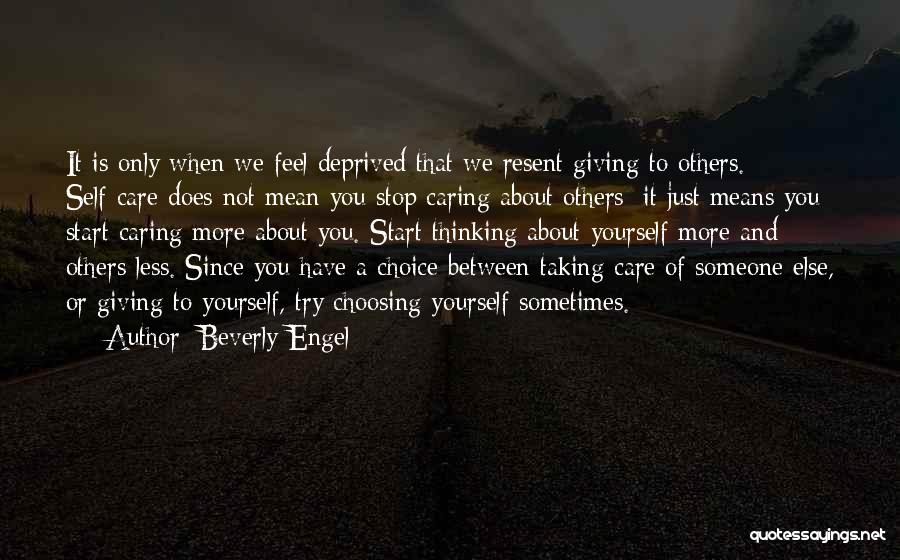 Care Only About Yourself Quotes By Beverly Engel