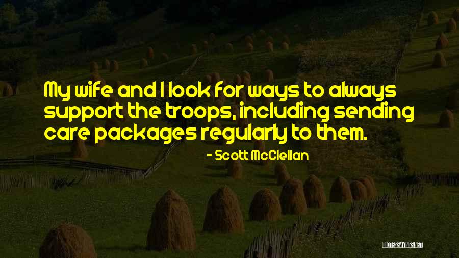 Care Packages Quotes By Scott McClellan