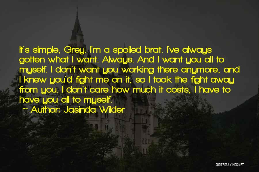 Care So Much Quotes By Jasinda Wilder