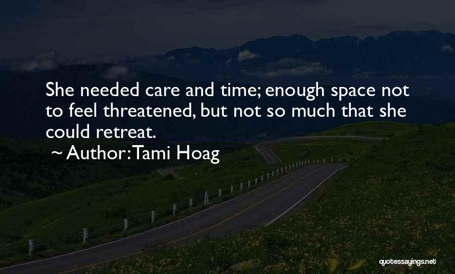 Care So Much Quotes By Tami Hoag