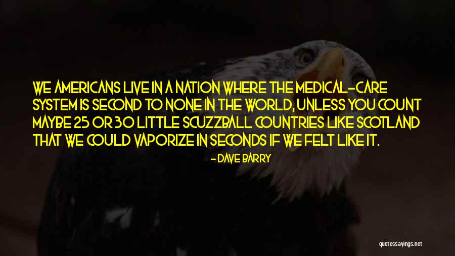 Care System Quotes By Dave Barry Care System Quotes By Dave Barry