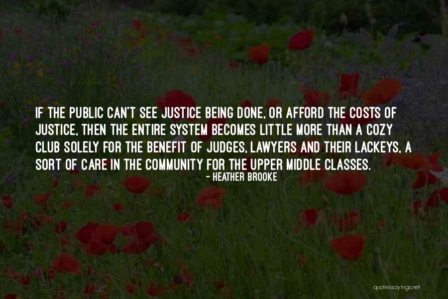 Care System Quotes By Heather Brooke Care System Quotes By Heather Brooke