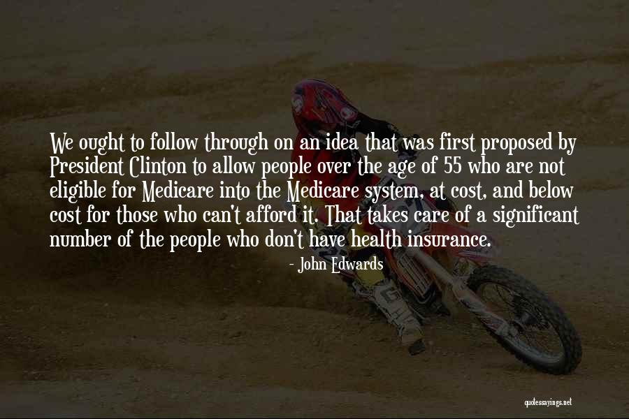 Care System Quotes By John Edwards Care System Quotes By John Edwards