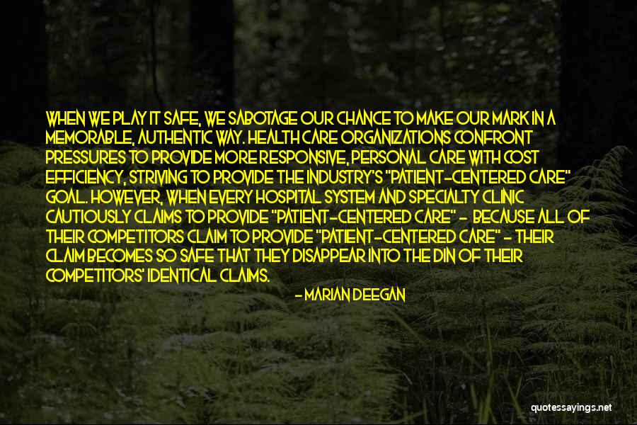 Care System Quotes By Marian Deegan Care System Quotes By Marian Deegan