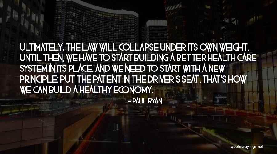 Care System Quotes By Paul Ryan Care System Quotes By Paul Ryan