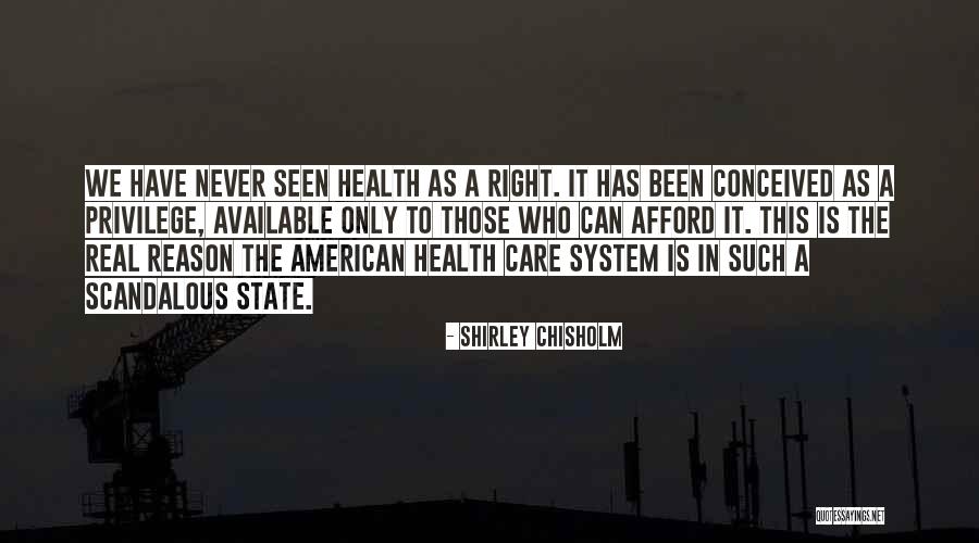 Care System Quotes By Shirley Chisholm Care System Quotes By Shirley Chisholm