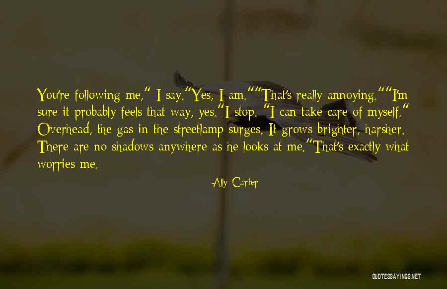 Care That Looks Quotes By Ally Carter Care That Looks Quotes By Ally Carter