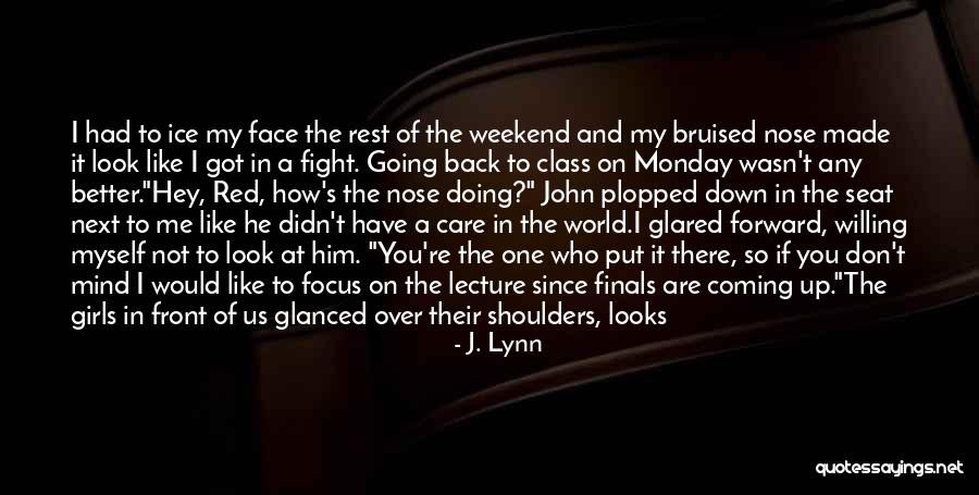 Care That Looks Quotes By J. Lynn Care That Looks Quotes By J. Lynn
