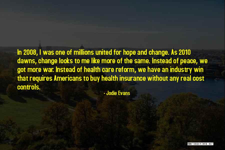 Care That Looks Quotes By Jodie Evans Care That Looks Quotes By Jodie Evans