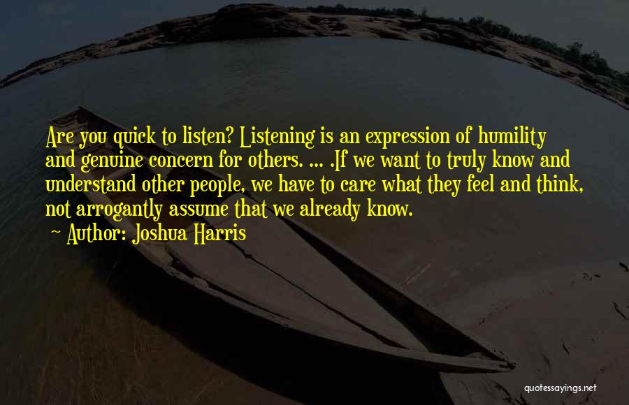 Care What Others Think Quotes By Joshua Harris