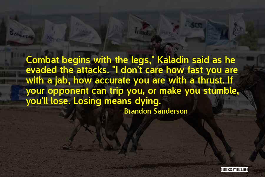 Care With Care Quotes By Brandon Sanderson Care With Care Quotes By Brandon Sanderson