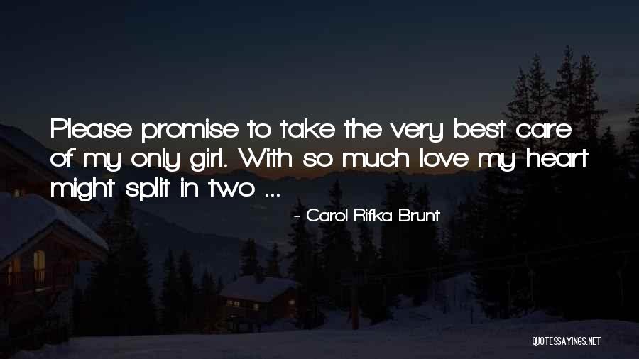 Care With Love Quotes By Carol Rifka Brunt