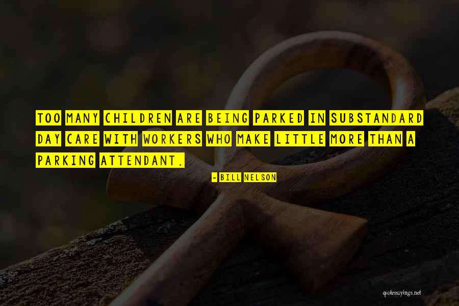 Care Workers Quotes By Bill Nelson Care Workers Quotes By Bill Nelson