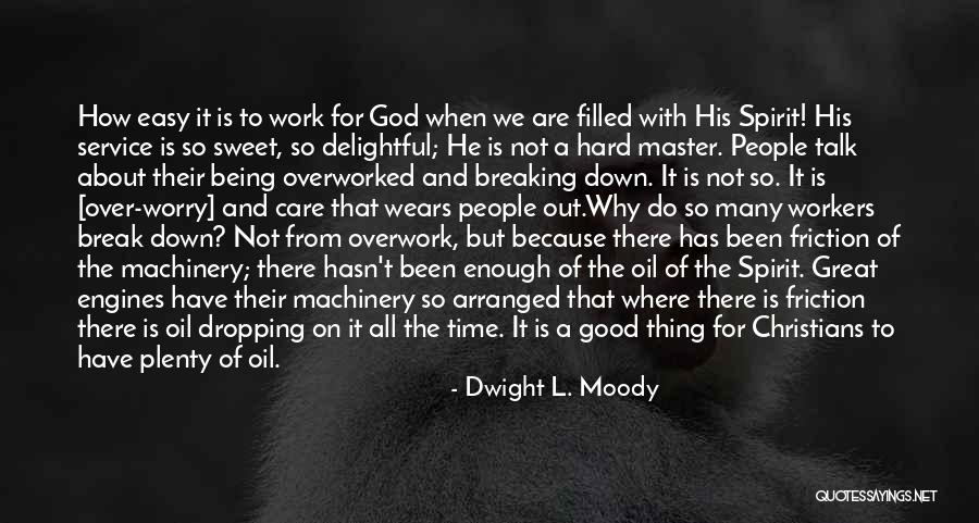 Care Workers Quotes By Dwight L. Moody Care Workers Quotes By Dwight L. Moody