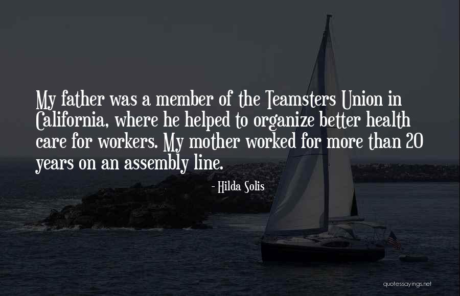 Care Workers Quotes By Hilda Solis Care Workers Quotes By Hilda Solis