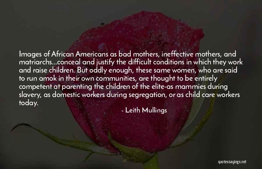 Care Workers Quotes By Leith Mullings Care Workers Quotes By Leith Mullings