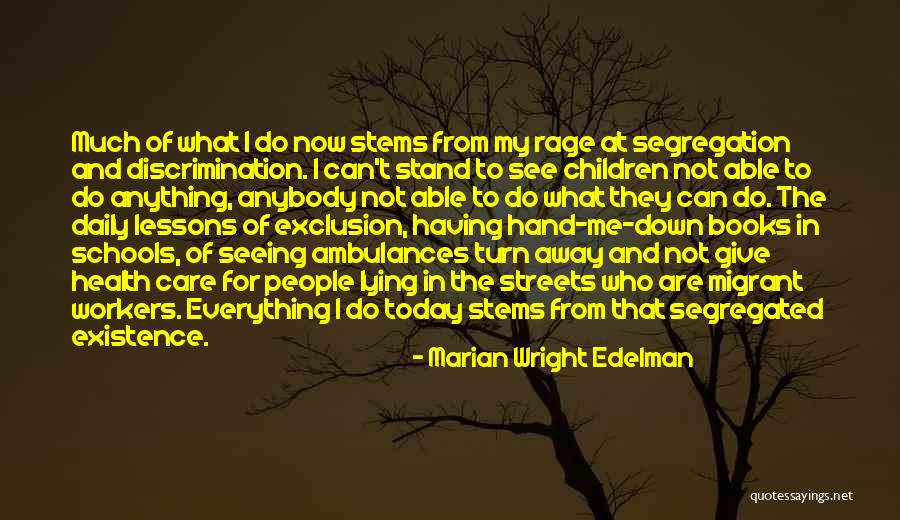 Care Workers Quotes By Marian Wright Edelman Care Workers Quotes By Marian Wright Edelman