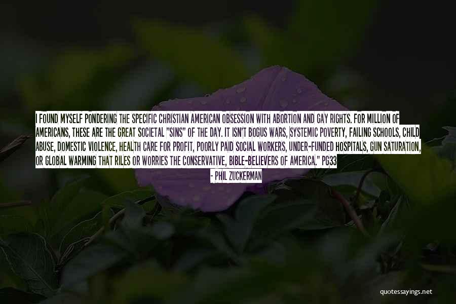 Care Workers Quotes By Phil Zuckerman Care Workers Quotes By Phil Zuckerman