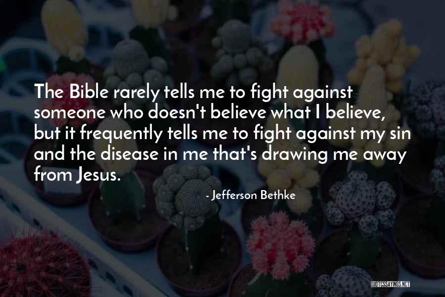 Careatha Daniels Quotes By Jefferson Bethke Careatha Daniels Quotes By Jefferson Bethke