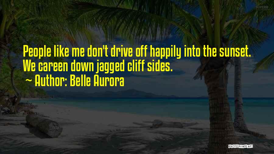 Careen Quotes By Belle Aurora