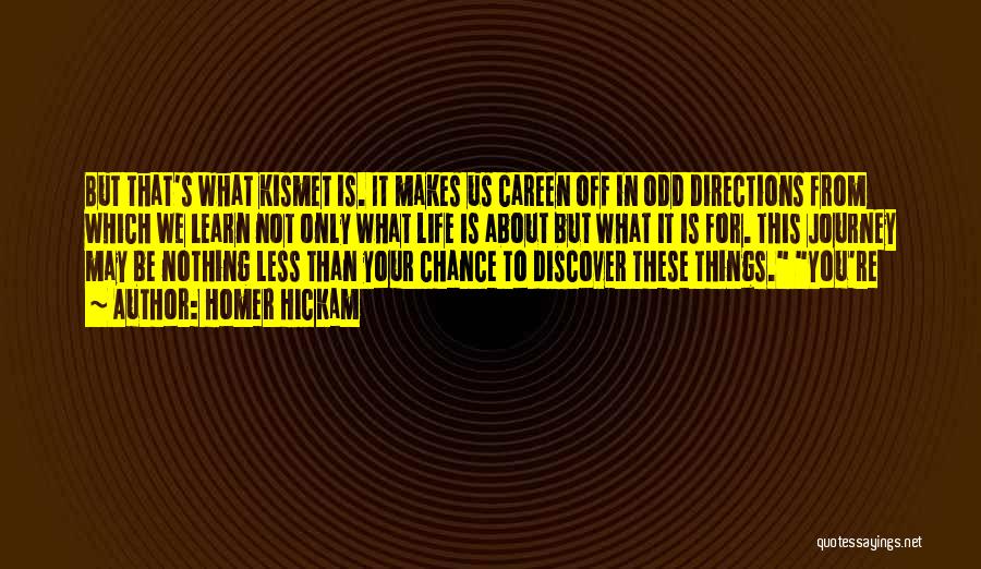 Careen Quotes By Homer Hickam