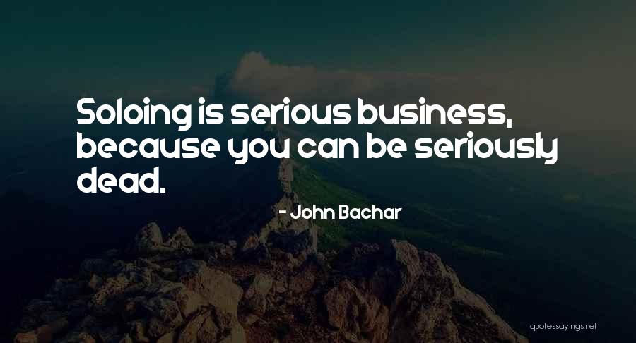 Careenage Quotes By John Bachar Careenage Quotes By John Bachar