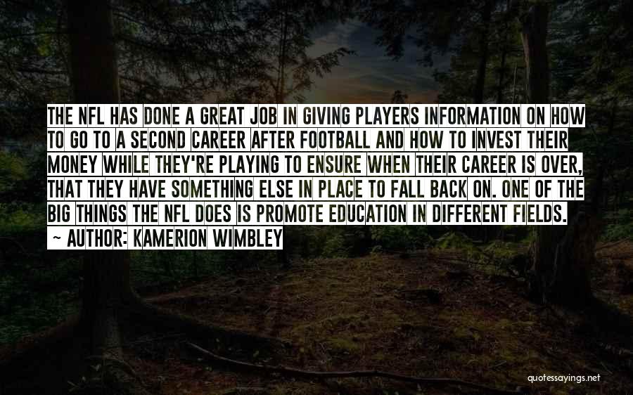 Career And Education Quotes By Kamerion Wimbley