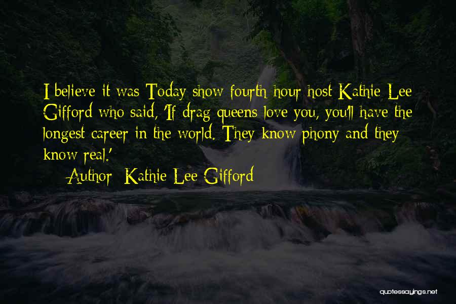 Career And Love Quotes By Kathie Lee Gifford